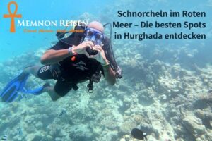 Schnorcheln im Roten Meer – Die besten Spots in Hurghada entdecken