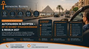 Autofahren in Ägypten – Ist es sicher? Straßenverkehr & Regeln 2027