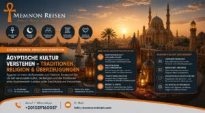 Egyptische Kultur verstehen – Traditionen, Religion & Überzeugungen