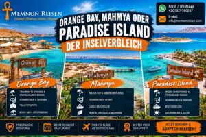 Orange Bay, Mahmya oder Paradise Island : Der Inselvergleich