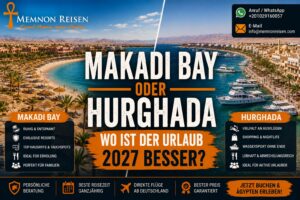 Makadi Bay oder Hurghada : Wo ist der Urlaub 2027 besser?